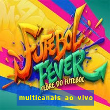 multicanais ao vivo jogo do flamengo